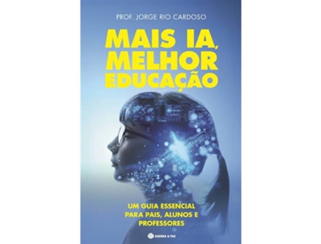 Livro Mais Ia, Melhor Educação De Prof. Jorge Rio Cardoso De Prof Jorge Rio Cardoso (português)
