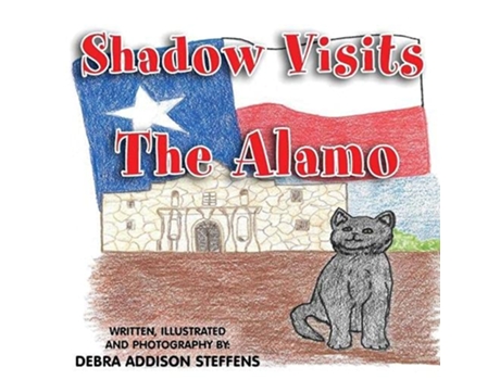 Livro Shadow Visits the Alamo de Debra Addison Steffens (Inglês)