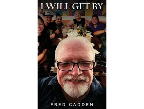 Livro I Will Get By de Fred Cadden (Inglês)