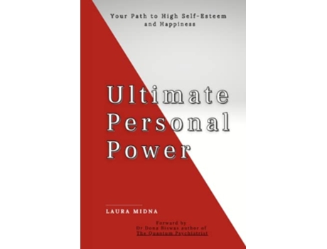 Livro Ultimate Personal Power Your Path To High Self-esteem And Happiness De Laura Midna (inglês)