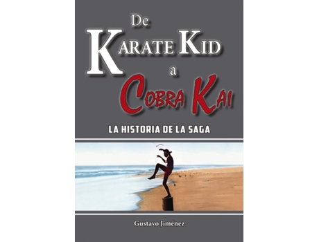 Livro De Karate Kid A Cobra Kai de Gustavo Jiménez Limones (Espanhol)