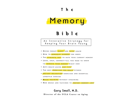 Livro The Memory Bible: An Innovative Strategy for Keeping Your Brain Young Gary Small MD (Inglês)