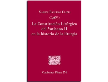 Livro La Constitucion Liturgica Del Vaticano Ii En La Historia De La Liturgia de Centre de Pastoral Litúrgica (Espanhol)