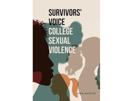 Livro Survivors Voice College Sexual Violence de Emie Nicolas (Inglês)