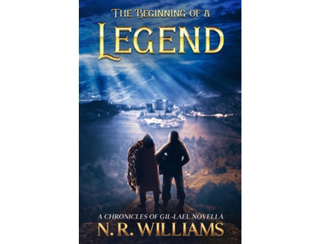 Livro The Beginning Of A Legend, A Chronicles Of Gil-lael Novella De Nancy Williams (inglês)