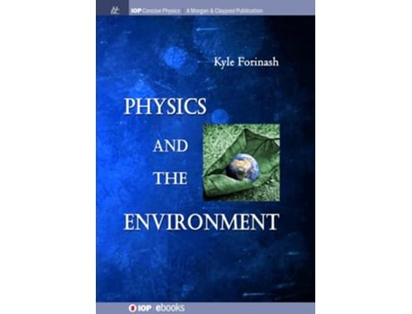 Livro Physics And The Environment De Kyle Forinash (inglês - Capa Dura)