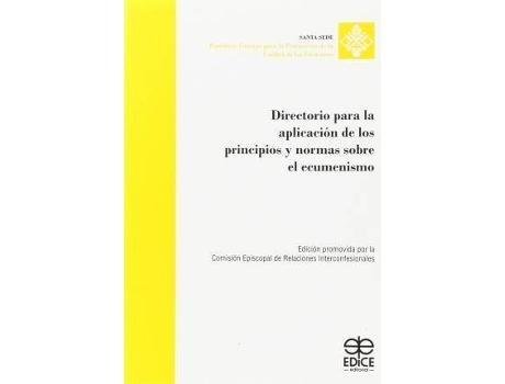 Livro Directorio para la aplicación de los principios y normas sobre el ecumenismo de Iglesia CatóLica. Pontificium Consilium Ad Unitatem Chistianorum Fovendam (Espanhol)