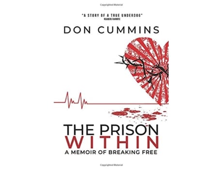 Livro The Prison Within A Memoir of Breaking Free de Don Cummins (Inglês)
