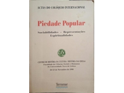 Livro ACTAS DO COLÓQUIO INTERNACIONAL PIEDADE POPULAR. de Vários (Português)