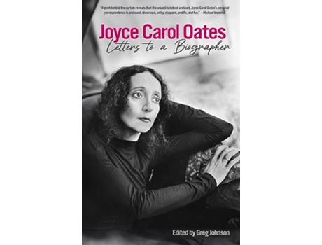 Livro Joyce Carol Oates Letters To A Biographer de Joyce Carol Oates (Inglês - Capa Dura)