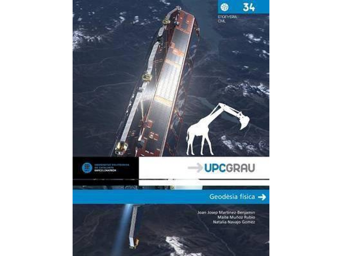 Livro Geodesia Fisica de Joan Josep Martínez Benjamin, Maite Muñoz Rubio et al.