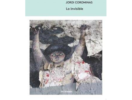 Livro Lo invisible de Jordi (1979-) Corominas I Julián (Espanhol)