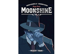 Livro Moonshine Volume 2 Misery Train de Brian Azzarello (Inglês)