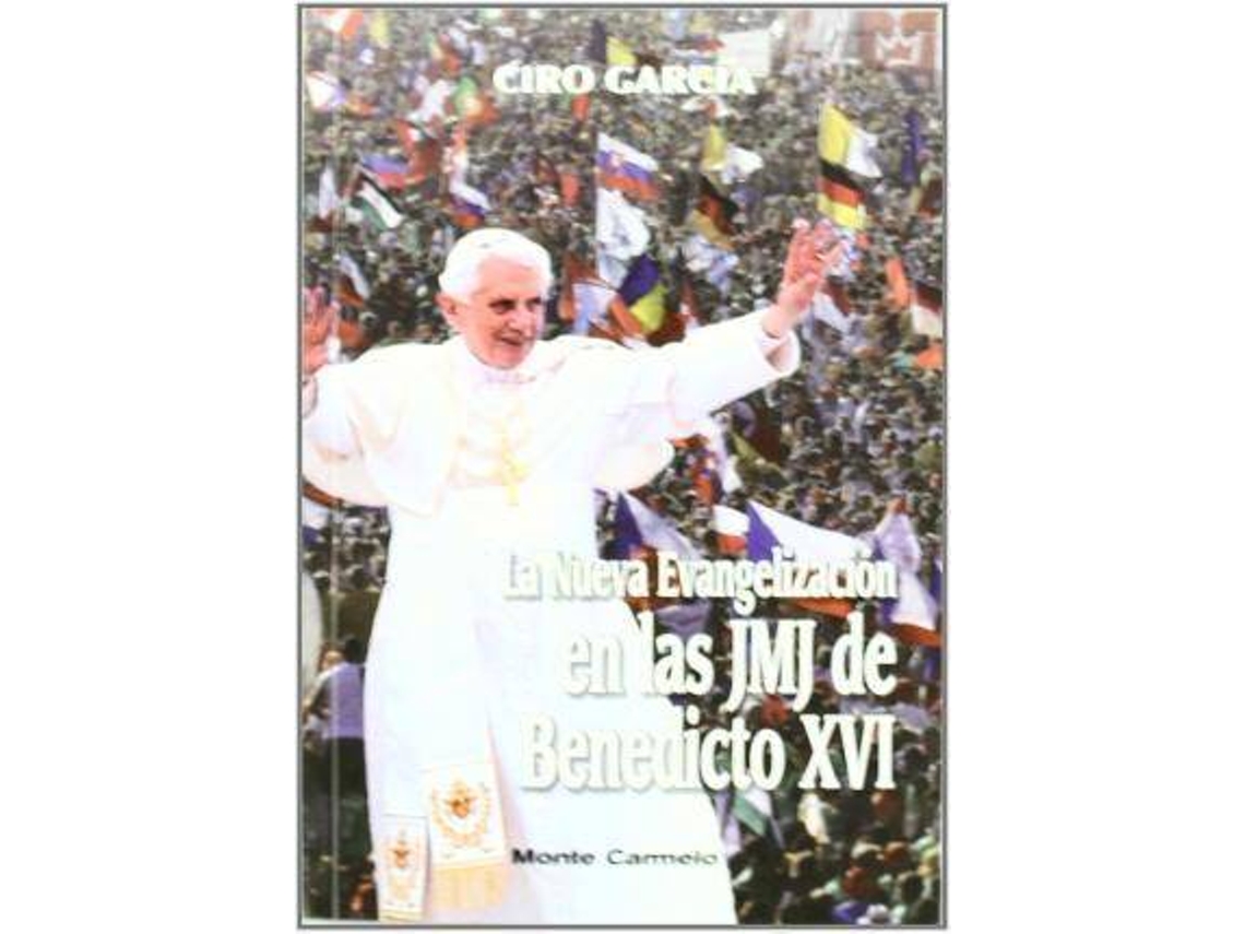 Livro La Nueva Evangelización En Las Jmj De Benedicto Xvi de Ciro García Fernández (Espanhol)