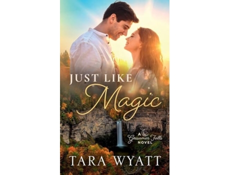 Livro Just Like Magic de Tara Wyatt (Inglês)