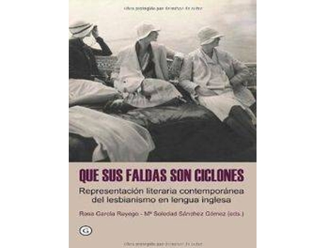 Livro Que Sus Faldas Son Ciclones de Rosa Garcia (Espanhol)