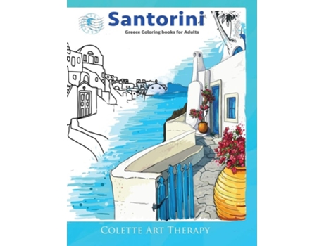 Livro Santorini Greece Coloring Books For Adults. De Colette Arttherapy (inglês)