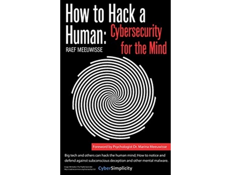 Livro How to Hack a Human Cybersecurity for the Mind de Raef Meeuwisse Marina Meeuwisse (Inglês)