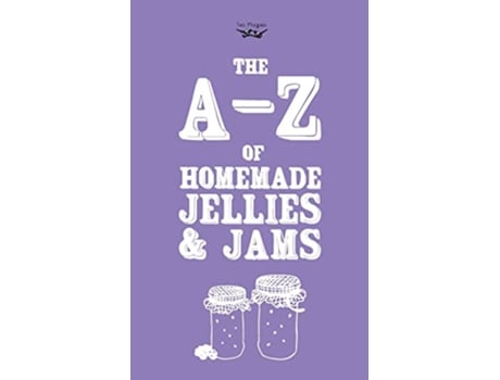 Livro AZ of Homemade Jellies and Jams de Two Magpies Publishing (Inglês)