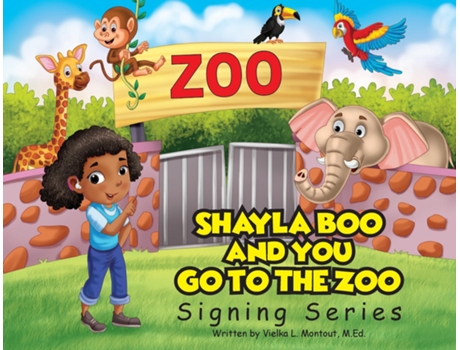 Livro Shayla Boo and You Go To The Zoo de L Montout (Inglês)