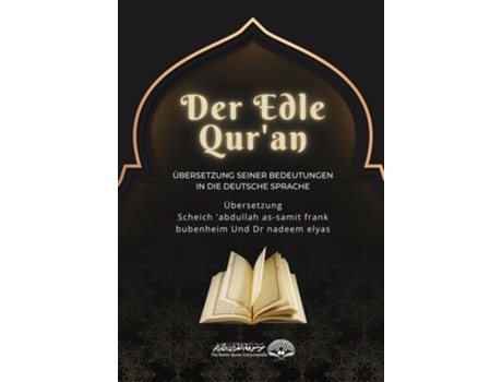 Livro Der Edle Quran - Übersetzung Seiner Bedeutungen In Die Deutsche Sprache de Frank Bubenheim e Abdullah As-Samit (Alemão)