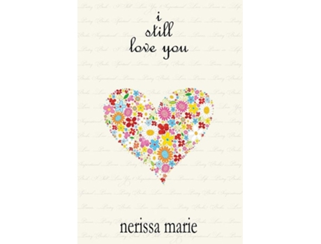 Livro Poetry Book - I Still Love You de Nerissa Marie (Inglês - Capa Dura)