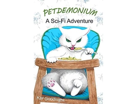 Livro Petdemonium A Sci-Fi Adventure de Goodnight (Inglês)