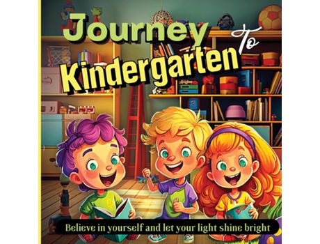 Livro Journey To Kindergarten A World of Discoveries de Emily Soto (Inglês)