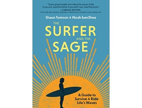 Livro Surfer and the Sage de Noah Benshea e Shaun Tomson (Inglês - Capa Dura)