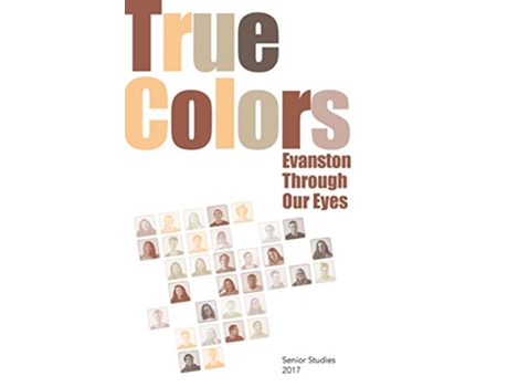 Livro True Colors Evanston Through Our Eyes de Evanston Township High School (Inglês)