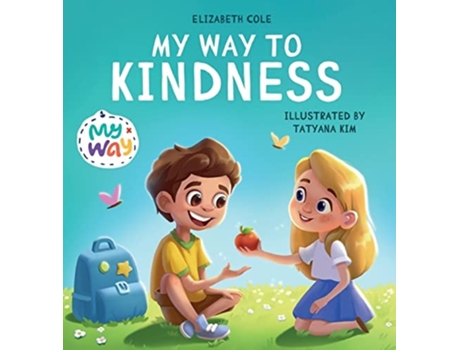 Livro My Way To Kindness De Elizabeth Cole (inglês - Capa Dura)