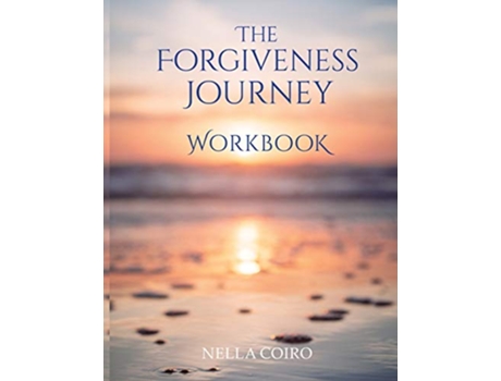 Livro The Forgiveness Journey Workbook de Nella Coiro (Inglês)