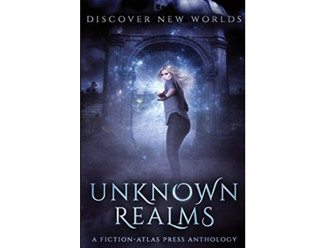 Livro Unknown Realms A FictionAtlas Press Anthology de C L Cannon (Inglês)