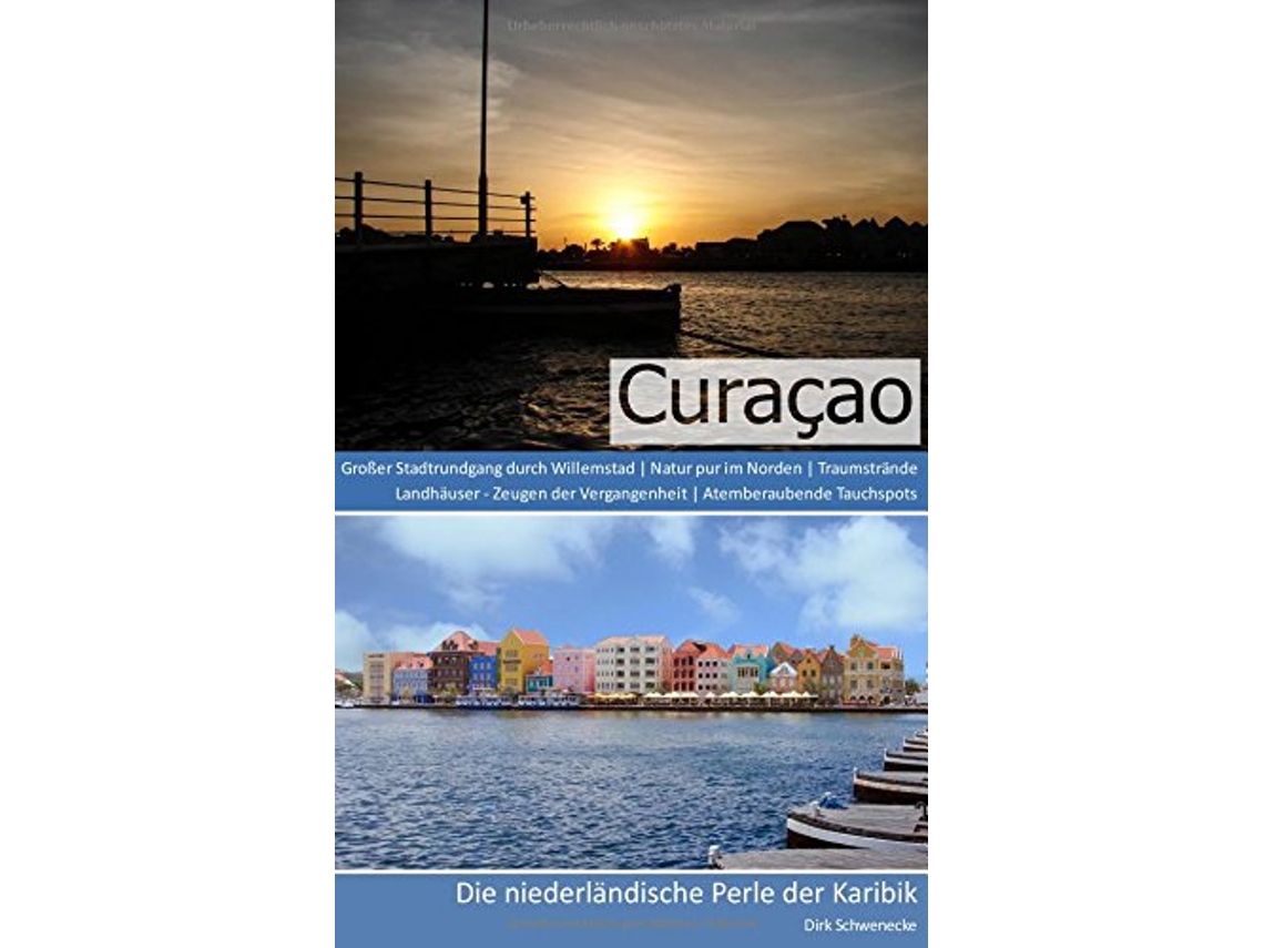 Livro Reiseführer Curaçao Die niederländische Perle der Karibik German Edition de Dirk Schwenecke (Alemão)