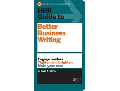 Livro HBR Guide to Better Business Writing de Bryan A Garner (Inglês - Capa Dura)