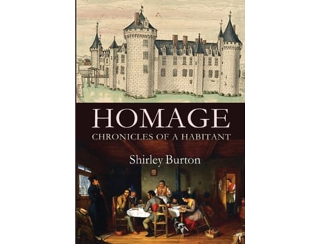 Livro Homage Chronicles Of A Habitant De Burton, Shirley Et Al. (inglês)