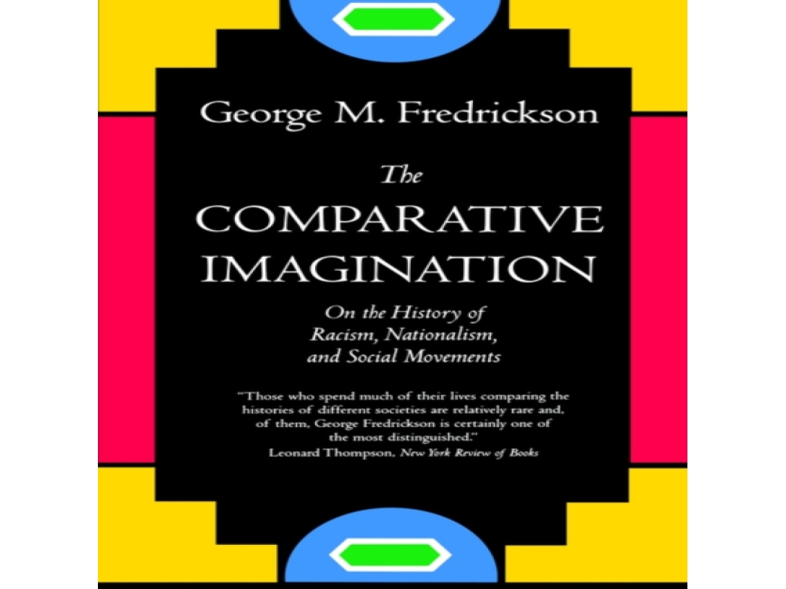 Livro Comparative Imagination de George M Fredrickson (Inglês)