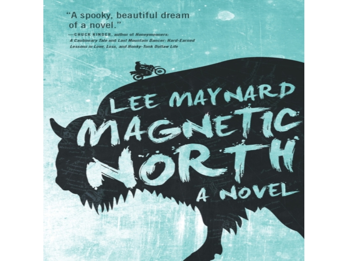 Livro Magnetic North de Lee Maynard (Inglês)