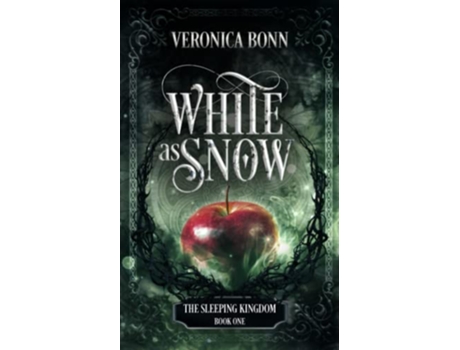 Livro White as Snow The Sleeping Kingdom Book 1 de Veronica Bonn (Inglês)