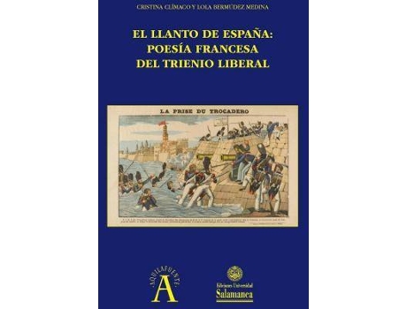 Livro El llanto de España: poesía francesa del Trienio Liberal de Literary Editor Cristina Climaco, Literary Editor Lola Bermudez Medina (Espanhol)