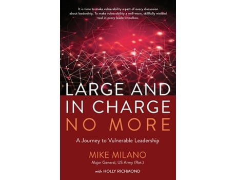 Livro Large and In Charge No More A Journey to Vulnerable Leadership de Us Army, Mike Milano Mg et al. (Inglês)