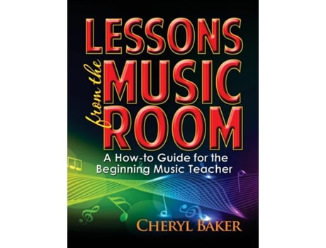Livro Lessons From The Music Room De Cheryl Baker (inglês)