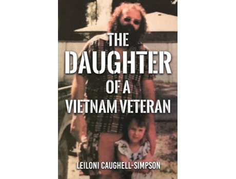 Livro Daughter of a Vietnam Veteran de Leiloni Caughell-Simpson (Inglês)