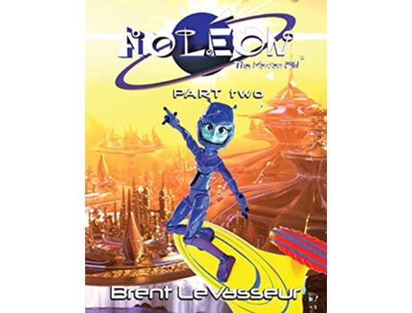 Livro Aoleon The Martian Girl Science Fiction Saga Part 2 The Luminess of Mars de Brent LeVasseur (Inglês)