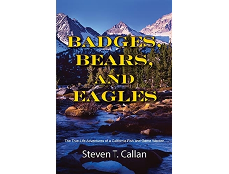 Livro Badges Bears and Eagles de Steven T Callan (Inglês)