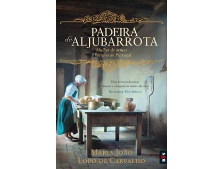 Livro Padeira de Aljubarrota de Maria João Lopo de Carvalho