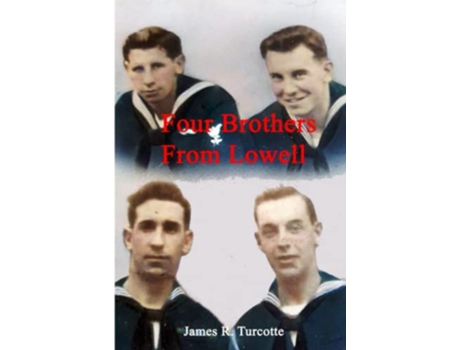 Livro Four Brothers From Lowell de Jim Turcotte (Inglês)