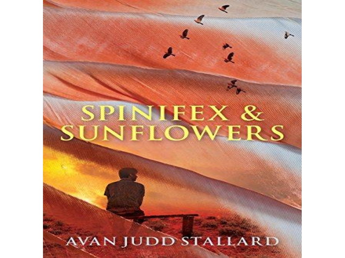 Livro Spinifex Sunflowers de Avan Judd Stallard (Inglês)