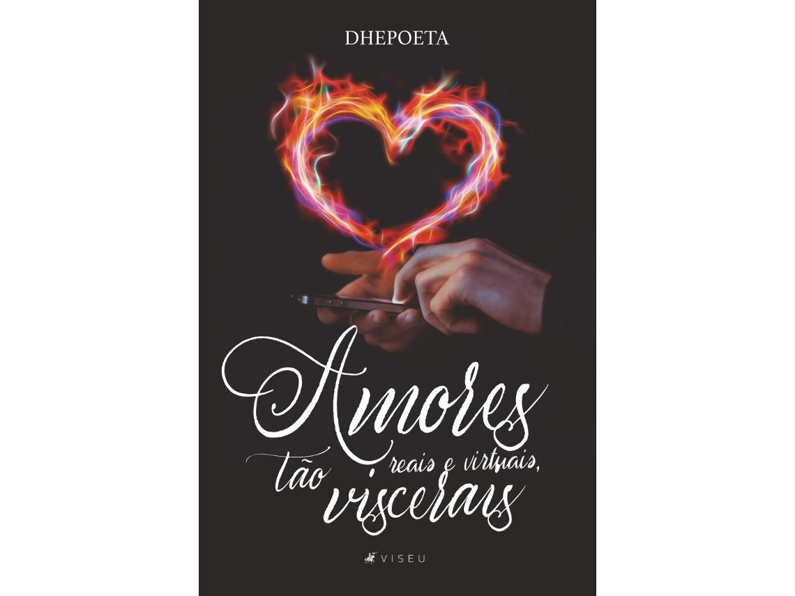 Livro Amores Reais E Virtuais, Tão Viscerais de Dhepoeta (Português do Brasil)