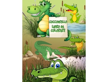 Livro Coccodrillo Libro Da Colorare Libro Di Attività Per Bambini De James Howard (inglês)